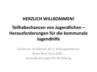 Fachforum im Rahmen der 3. Bildungskonferenz Rems-Murr-Kreis 2030 –