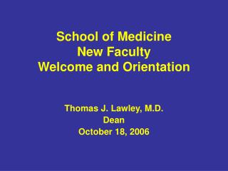 School of Medicine New Faculty Welcome and Orientation