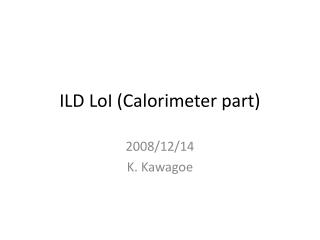 ILD LoI (Calorimeter part)