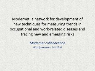 Modernet collaboration Dick Spreeuwers, 2-3-2010