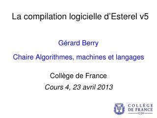 L a compilation logicielle d’Esterel v5