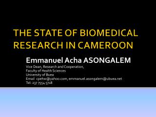 THE STATE OF BIOMEDICAL RESEARCH IN CAMEROON