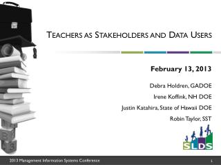 Teachers as Stakeholders and Data Users