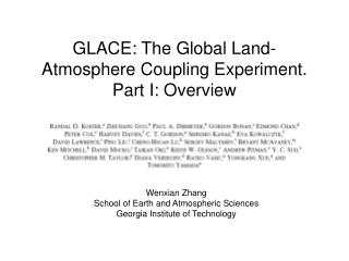 GLACE: The Global Land-Atmosphere Coupling Experiment. Part I: Overview