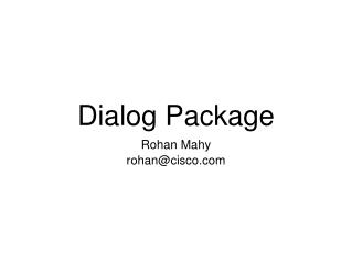 Dialog Package