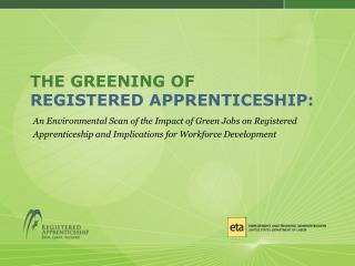 THE GREENING OF REGISTERED APPRENTICESHIP: