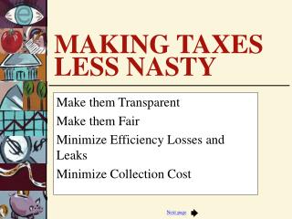 MAKING TAXES LESS NASTY