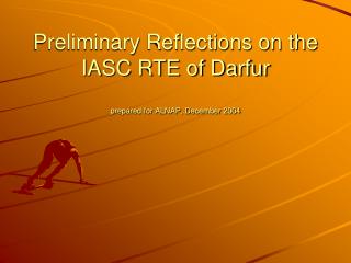 Preliminary Reflections on the IASC RTE of Darfur prepared for ALNAP, December 2004