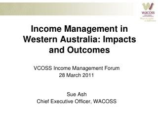 Income Management in Western Australia: Impacts and Outcomes