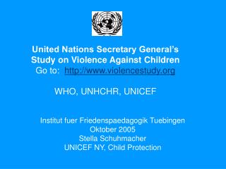 United Nations Secretary General’s Study on Violence Against Children