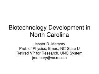 Biotechnology Development in North Carolina