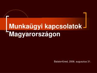 Munkaügyi kapcsolatok Magyarországon