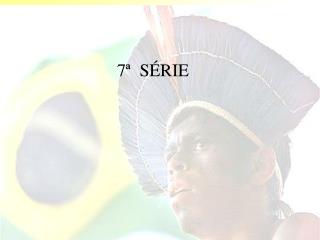 7ª SÉRIE