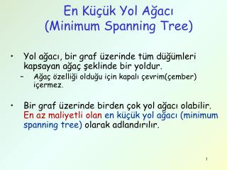 En Küçük Yol Ağacı (Minimum Spanning Tree)