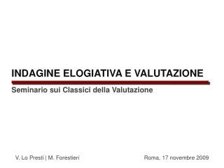 INDAGINE ELOGIATIVA E VALUTAZIONE