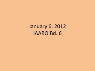 January 6, 2012 IAABO Bd. 6