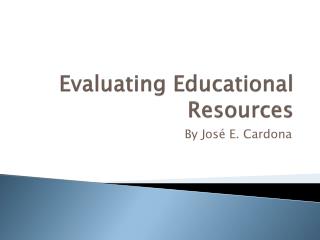 Evaluating Educational Resources