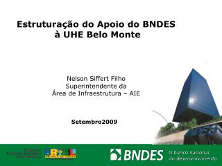 Estruturação do Apoio do BNDES à UHE Belo Monte
