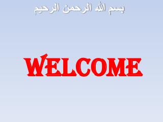 WELCOME