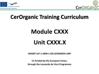 CerOrganic Training Curriculum