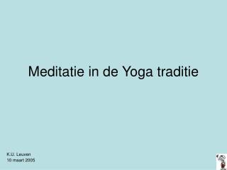 Meditatie in de Yoga traditie