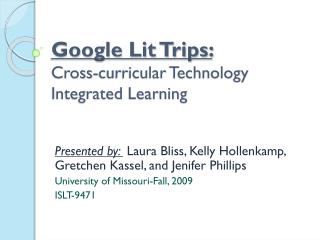 Google Lit Trips: Cross-curricular Technology Integrated Learning