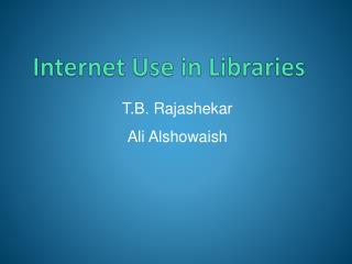 Internet Use in Libraries