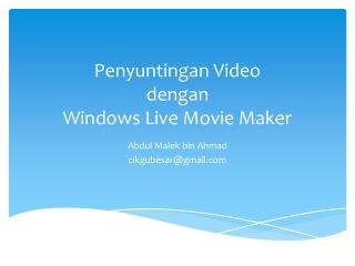 Penyuntingan Video dengan Windows Live Movie Maker