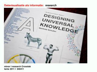 Datavisualisatie als informatie: research minor I research Crosslab lente 2011 I 040411