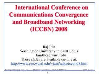 International Conference on Communications Convergence and Broadband Networking (ICCBN) 2008