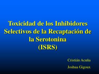 Toxicidad de los Inhibidores Selectivos de la Recaptación de la Serotonina (ISRS)