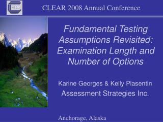 Fundamental Testing Assumptions Revisited: Examination Length and Number of Options