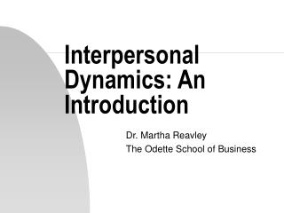 Interpersonal Dynamics: An Introduction