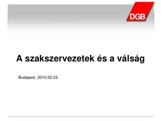 A szakszervezetek és a válság
