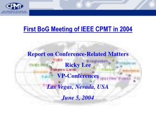 First BoG Meeting of IEEE CPMT in 2004