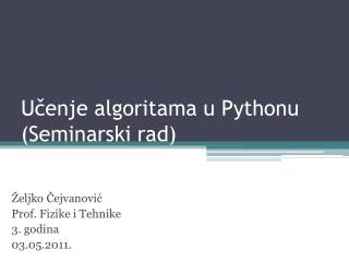 Učenje algoritama u Pythonu (Seminarski rad)