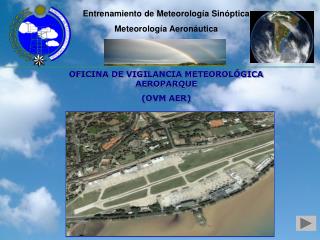 Entrenamiento de Meteorología Sinóptica Meteorología Aeronáutica