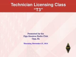 Technician Licensing Class “T3”