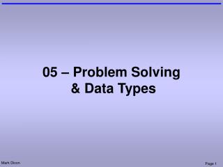 05 – Problem Solving &amp; Data Types