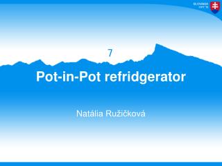 Pot-in-Pot refridgerator