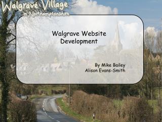 Walgrave Website Development By Mike Bailey Alison Evans-Smith