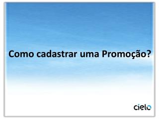 Como cadastrar uma Promoção?