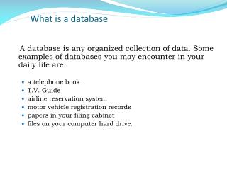 What is a database