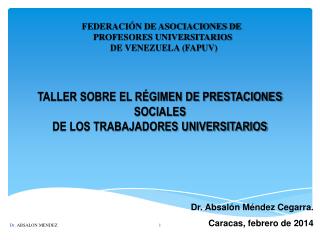 TALLER SOBRE EL RÉGIMEN DE PRESTACIONES SOCIALES DE LOS TRABAJADORES UNIVERSITARIOS