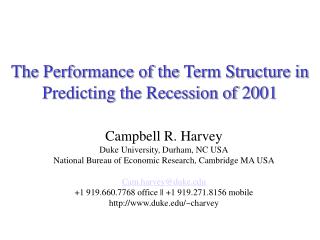 The Performance of the Term Structure in Predicting the Recession of 2001