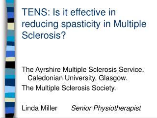TENS: Is it effective in reducing spasticity in Multiple Sclerosis?