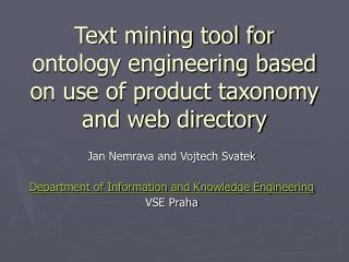 Text mining tool for ontology engineering based on use of product taxonomy and web directory