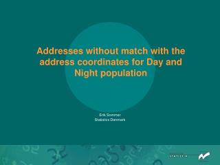 Addresses without match with the address coordinates for Day and Night population