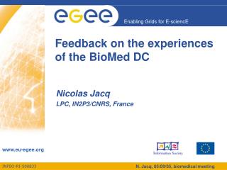Feedback on the experiences of the BioMed DC