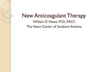 New Anticoagulant Therapy